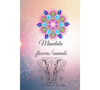 Mandala Flowers and Animals: Book coloring mandala