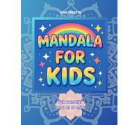 MANDALA for kids: DAI 3 AI 10 ANNI