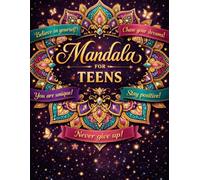 Mandala for teens: A Creative Coloring Journey to Inspire and Relax