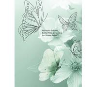 Mandala Garden: Butterflies & Flowers for Stress Relief (Mandala Coloring Books by C Ciabattoni)