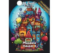 Mandala Häuser 1 - Kreatives Malbuch mit harmonischen Haus-Mandalas