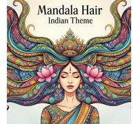 Mandala Hair Indian Theme Coloring book for adults relaxation (Mandala Hair Art Series)