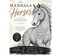MANDALA HORSES: BEAUTIFUL HORSES MANDALA DESIGNS WITH INSPIRATIONAL QUOTES