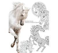Mandala Horses: Patterns of Power & Grace (Mandala Coloring Books by C Ciabattoni)