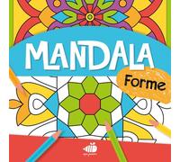 Mandala junior. Forme. Ediz. a colori (Libri da colorare)