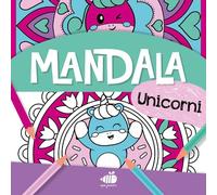 Mandala junior. Unicorni. Ediz. a colori (Libri da colorare)