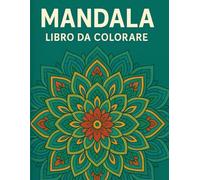 Mandala: Libri da colorare