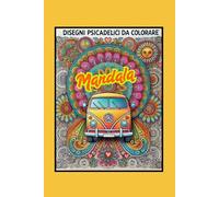Mandala - Libro da colorare per adulti: Spazza via l'ansia colorando