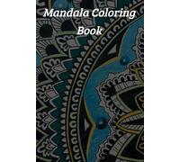 Mandala Magic: A Coloring Journey for All Ages