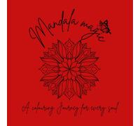 Mandala Magic: A Colouring Journey for every soul