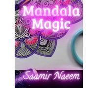 Mandala Magic | Amazing Patterns: Adult Coloring Book, Stress Relieving Mandala Style Patterns: A Therapeutic Coloring Journey to Peace & Creativity
