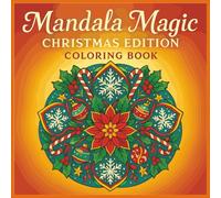 Mandala Magic: Christmas Edition Coloring Book