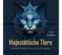 Mandala Majestätische Tiere: Mandala Malbuch mit detaillierten Tier-Motiven für Erwachsene | Komplexe Tiermuster für achtsames Ausmalen | ... Mandala Welten - Achtsamkeit in Farben)