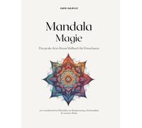 Mandala Malbuch - 200 entspannende Mandalas zur Stressreduktion und Achtsamkeit für Erwachsene - Stressabbau - innere Ruhe - Meditation: Fokus - Ruhe ... - Geschenkidee - Geburtstag - Weihnachten