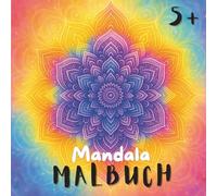 Mandala - Malbuch: 30 liebevoll gestaltete Mandalas - Perfekt zum Abschalten und Kreativsein