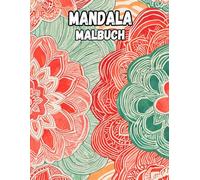Mandala Malbuch: Färbung Seiten Mit Interessanten Dekorativen Mustern Friedlicher Zen-Kunst Komplexen Geometrischen Motiv Wiederholenden Yoga ... Stressabbau | Für Kinder Erwachsene Senioren