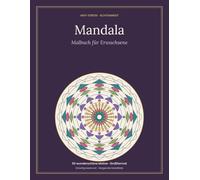 Mandala Malbuch für Erwachsene: 50 filigrane Mandalas zum Ausmalen & Entspannen - Anti-Stress, Achtsamkeit & Meditation | Großformat, einseitig bedruckt | Geschenkidee für Frauen & Männer