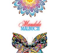 Mandala Malbuch für Erwachsene - Entspannung, Stressabbau & Achtsamkeit: 50 wunderschöne Mandala-Motive zum Ausmalen für Erwachsene und Jugendliche