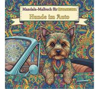 Mandala-Malbuch Für Erwachsene: Hunde im Auto: Malbuch mit Hunden im Auto für Erwachsene