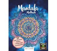 Mandala Malbuch: Malheft für Mädchen und Jungen ab 8 Jahren, 50 Bilder, XXL Poster, Mandala Malbuch, Kreativität und Konzentration, Erwachsene