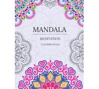 Mandala Meditation Coloring Book - 40 Relaxing Mandalas for Stress Relief and Mindfulness - 8.5x11 - 40 Pages