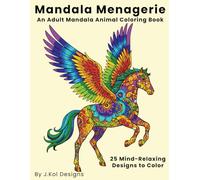 Mandala Menagerie: An Adult Mandala Animal Coloring Book