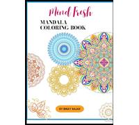 Mandala Mind fresh, Relief and Relaxation Coloring Book for Adult and seniors more than 50 plus Easy to Difficult Mandala Coloring Book