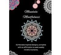 Mandala Mindfulness: Colouring Book