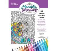 Mandala Mindset: Mandala-style coloring pages designed with inspiring words and phrases (Mindful Coloring)