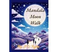 Mandala Moon Walk: Astral Stroll