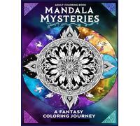 Mandala Mysteries: A Fantasy Coloring Journey