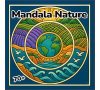 Mandala Nature: Anti-stress coloring book with 70+ nature mandalas in black and white