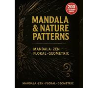 Mandala & Nature Patterns - Adult Coloring Book for Stress Relief and Relaxation (200 Pages)