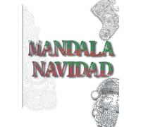 Mandala Navidad: 26 mandalas navideños con sus 26 miniaturas
