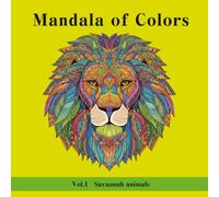 Mandala of Colors: Vol.1 Savannah animals