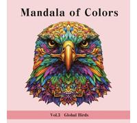 Mandala of Colors: Vol.3 Global Birds