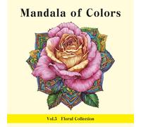 Mandala of Colors: Vol.5 Floral Collection