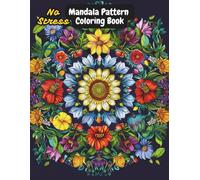 Mandala Pattern Coloring Book: 80+ Intricate Designs for Stress Relief and Relaxation