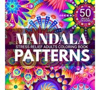 Mandala Patterns Coloring Book for Adults: 50 Unique Designs for Stress Relief, Mindfulness & Relaxation | Single-Sided Pages | 8.5 x 8.5 Inch