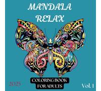MANDALA RELAX: MINDFULNESS COLORING BOOK// 50 UNIQUE Anti-stress Drawings for Wellbeing and Creativity//LARGE 8.5X8.5