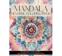 Mandala Reverse Coloring Book 8.5" X 11" Inches: Create Stunning Mandala Art by Drawing the Lines Yourself!