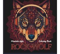 Mandala Rock Wolf: 25 Detailed Wolf Designs for Creativity & Relaxation