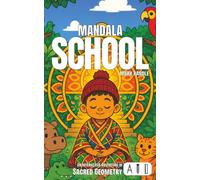 Mandala School: Learn to Draw Mandalas from Scratch-A Fun, Educational and Interactive Art Story for Kids Ages 9+