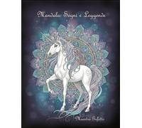 Mandala: Segni e Leggende: Quaderno di Mandala da colorare per adulti