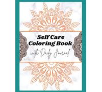 Mandala Self Care Colouring Book with daily journal: 24 pages of colouring pages | Reflection and Gratitude | Daily Intentions | Mood and Habit Tracker | To do list and Affirmation