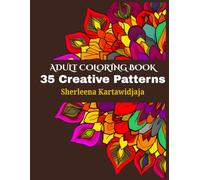 Mandala & Self-Love Coloring Book for Adults: 35 Stress-Relief Designs with Animal, Floral, Classic Mandalas + Self-Care Affirmations: A Calming ... to Relax, Reduce Anxiety, and Boost Self-Love