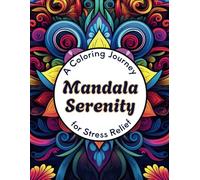 Mandala Serenity: A Coloring Journey for Stress Relief