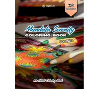 Mandala Serenity Book - Volume 7: An Adult Coloring Book for Relaxation, Mindfulness, and Creative Escape | 8.5 x 11 Inches, 80+ Pages (Mandala Serenity Coloring Book Series)