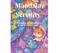 Mandala Serenity: Whimsy & Wonder:大人の塗り絵-Adult Coloring Book