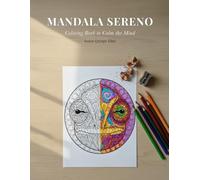 MANDALA SERENO: Coloring Book to Calm the Mind (Volume 1)